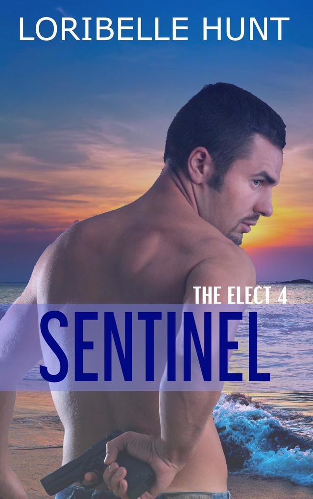 Sentinel (The Elect #4)