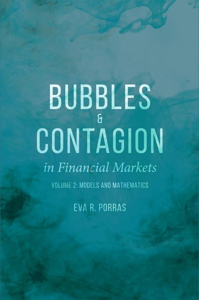 Bubbles and Contagion in Financial Markets Volume 2