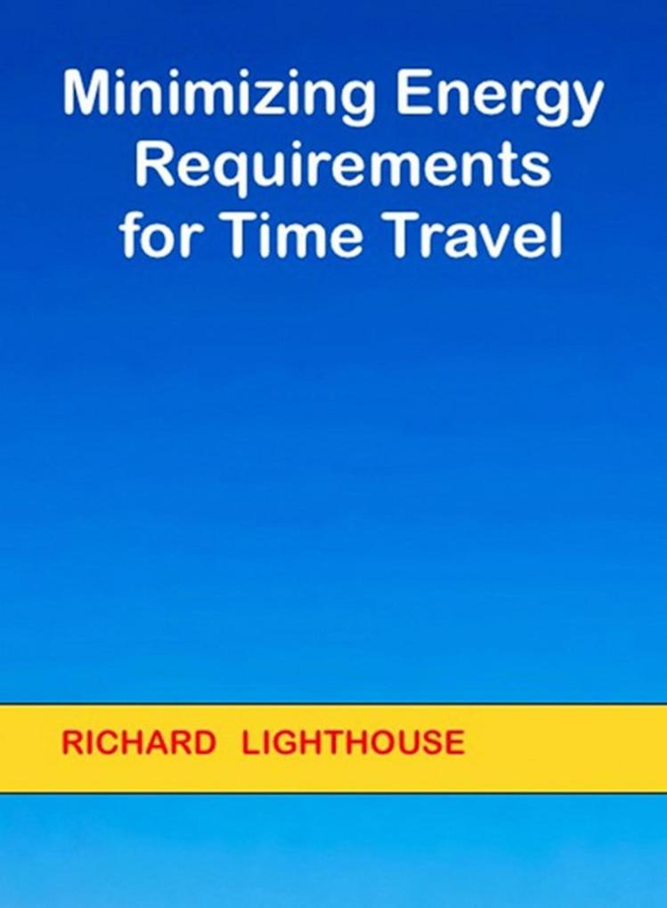 Minimizing Energy Requirements for Time Travel