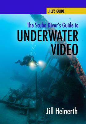 The Scuba Diver‘s Guide to Underwater Video