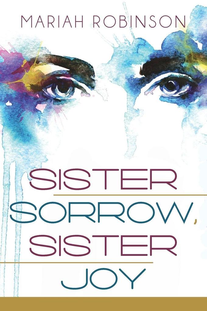 Sister Sorrow Sister Joy