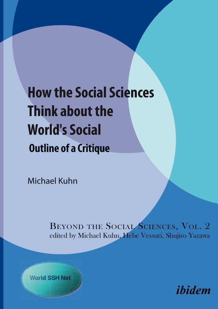 How the Social Sciences Think about the World‘s Social