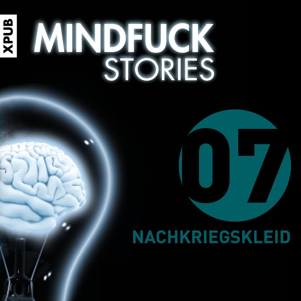 Mindfuck Stories - Folge 07