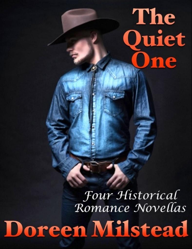 The Quiet One: Four Historical Romance Novellas