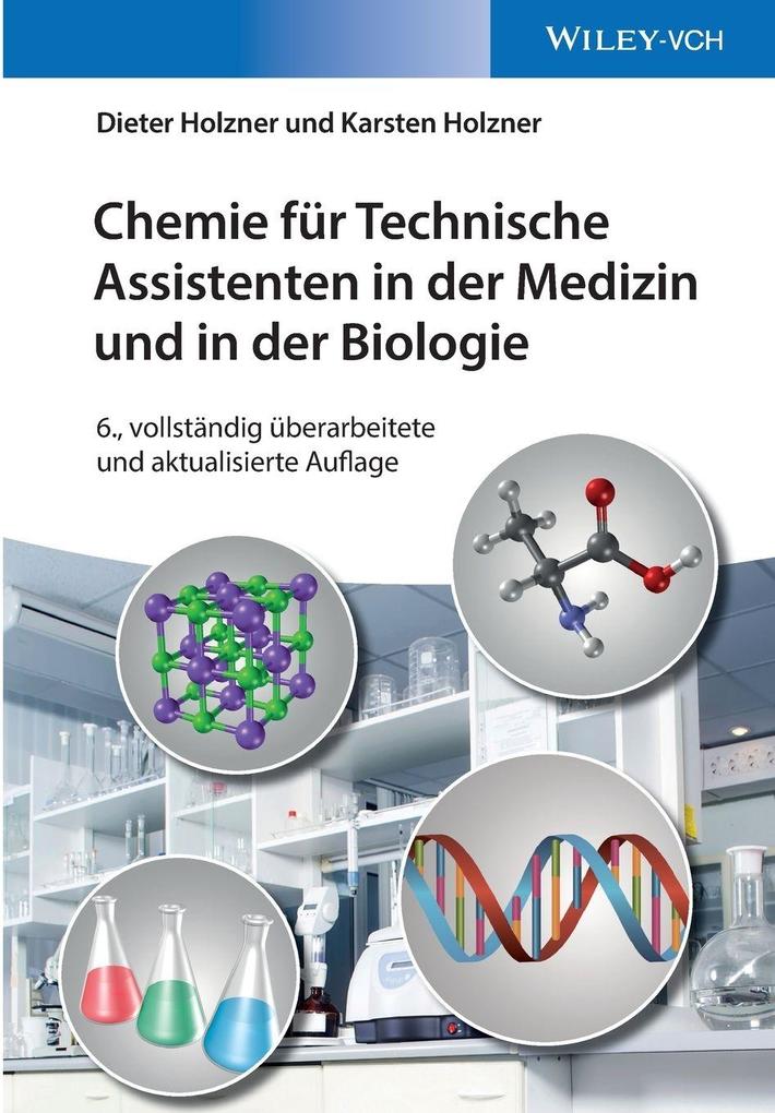 Chemie für Technische Assistenten in der Medizin und in der Biologie