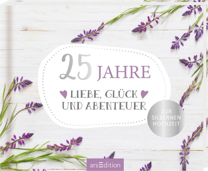 Image of 25 Jahre Liebe Glück und Abenteuer