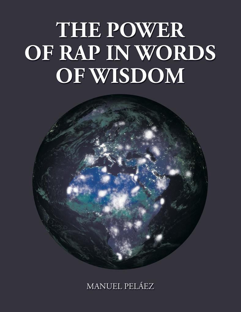 The Power of Rap in Words of Wisdom