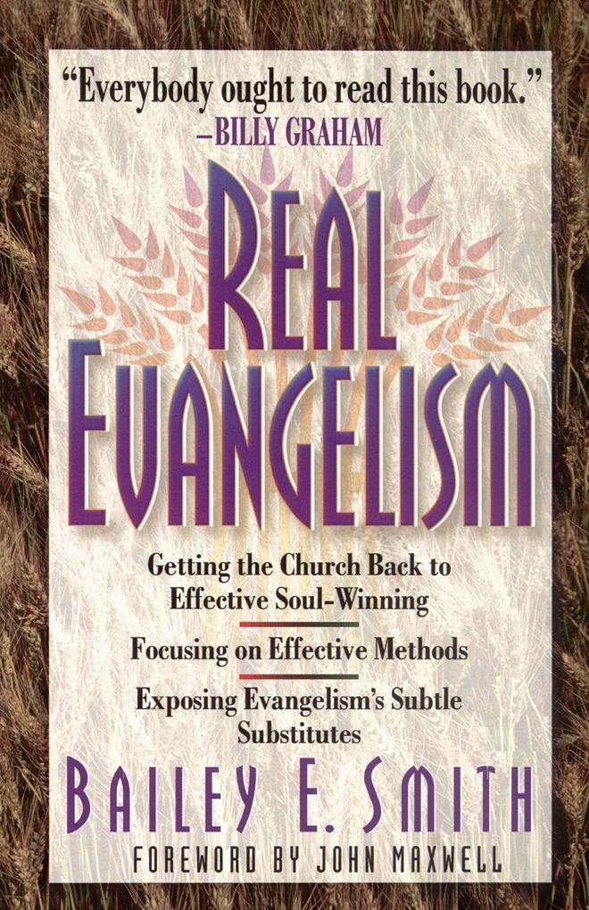 The Real Evangelism (Revised)