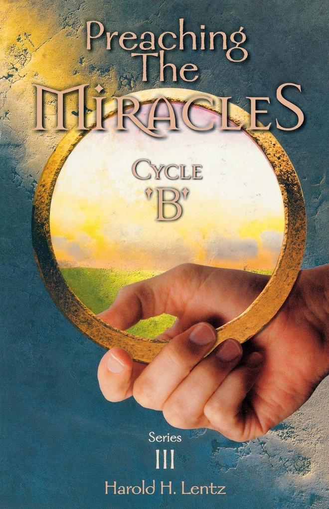 Preaching the Miracles Series III Cycle B