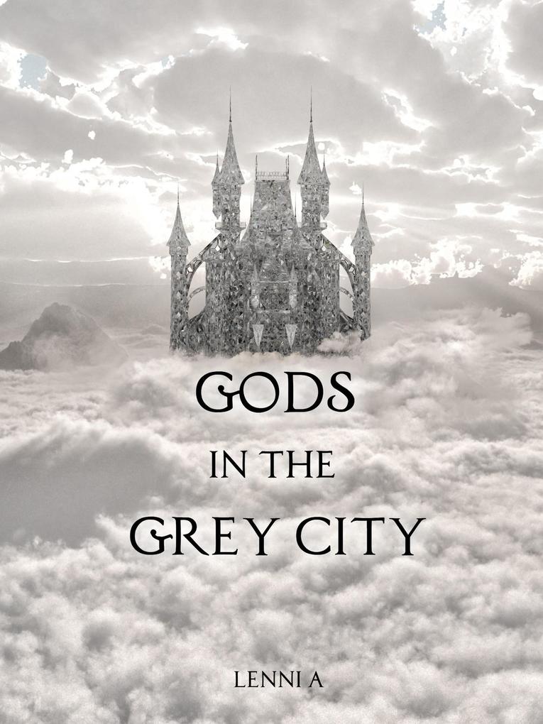 Gods in the Grey City
