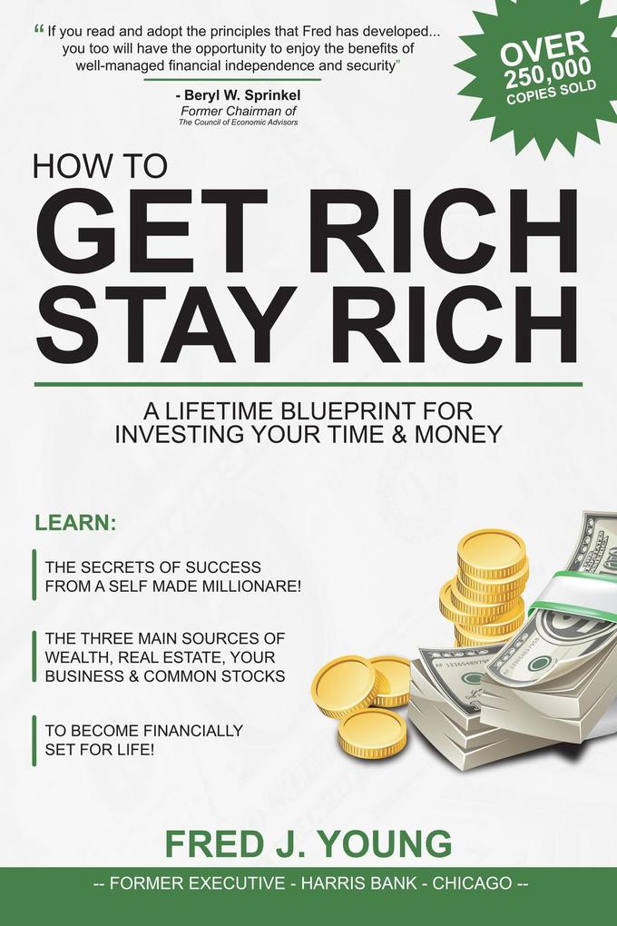 How to Get Rich Stay Rich and Be Happy