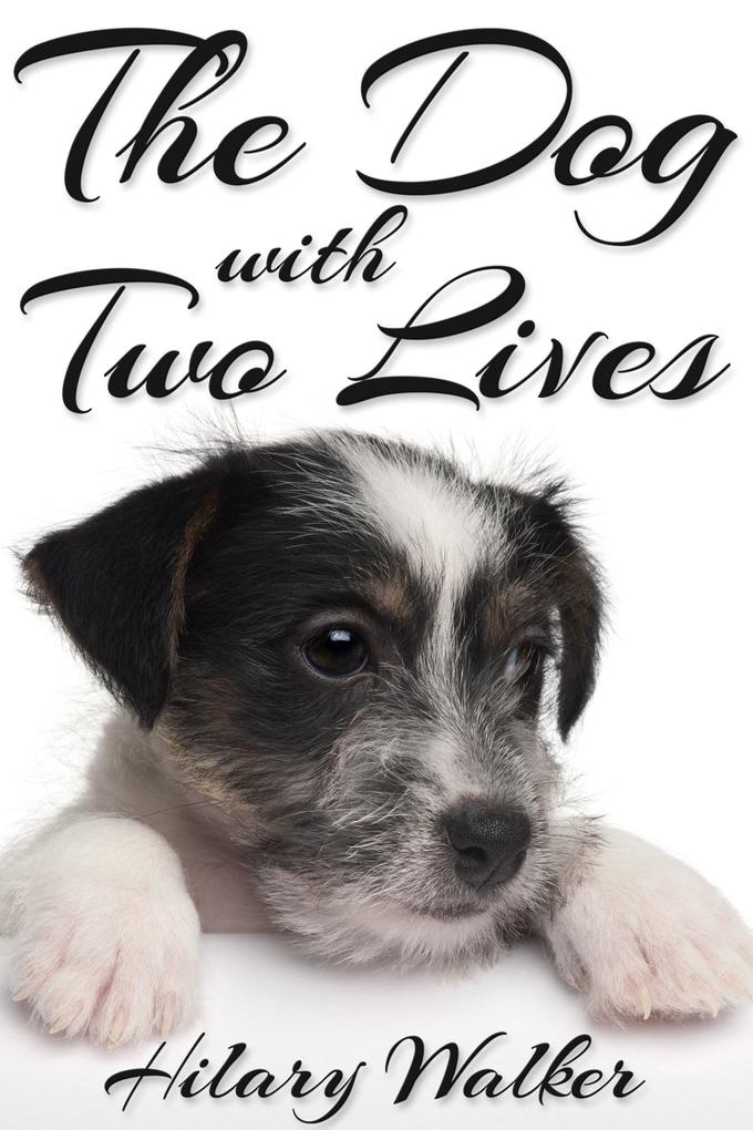 Dog With Two Lives