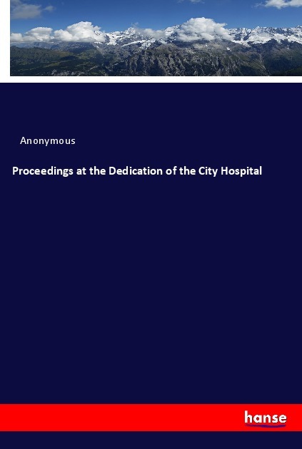 Image of Proceedings at the Dedication of the City Hospital