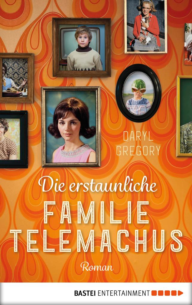Die erstaunliche Familie Telemachus als eBook Die erstaunliche Familie Telemachus als eBook