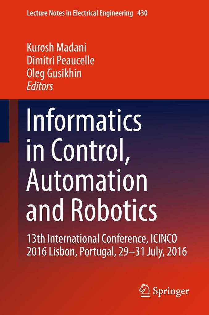 Informatics in Control Automation and Robotics