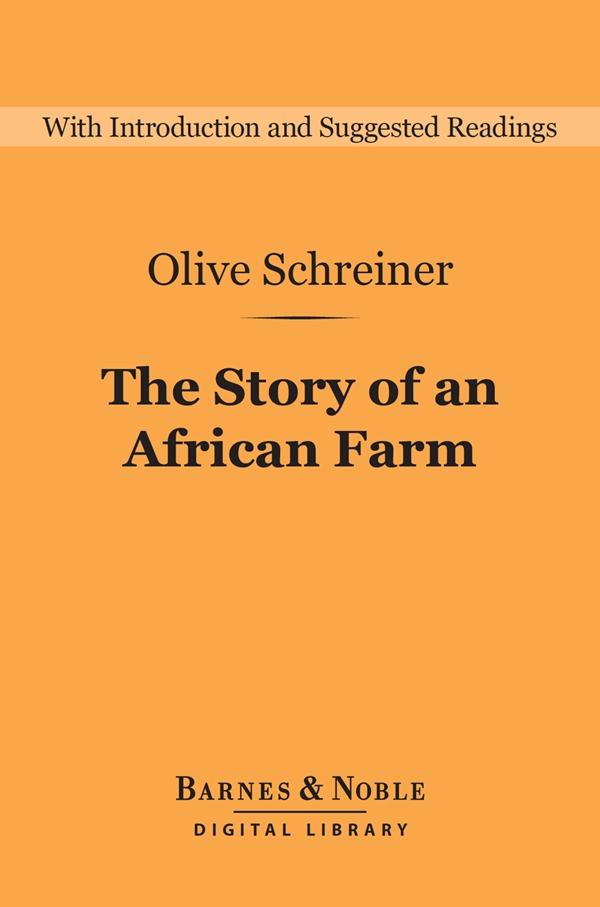The Story of an African Farm (Barnes & Noble Digital Library)