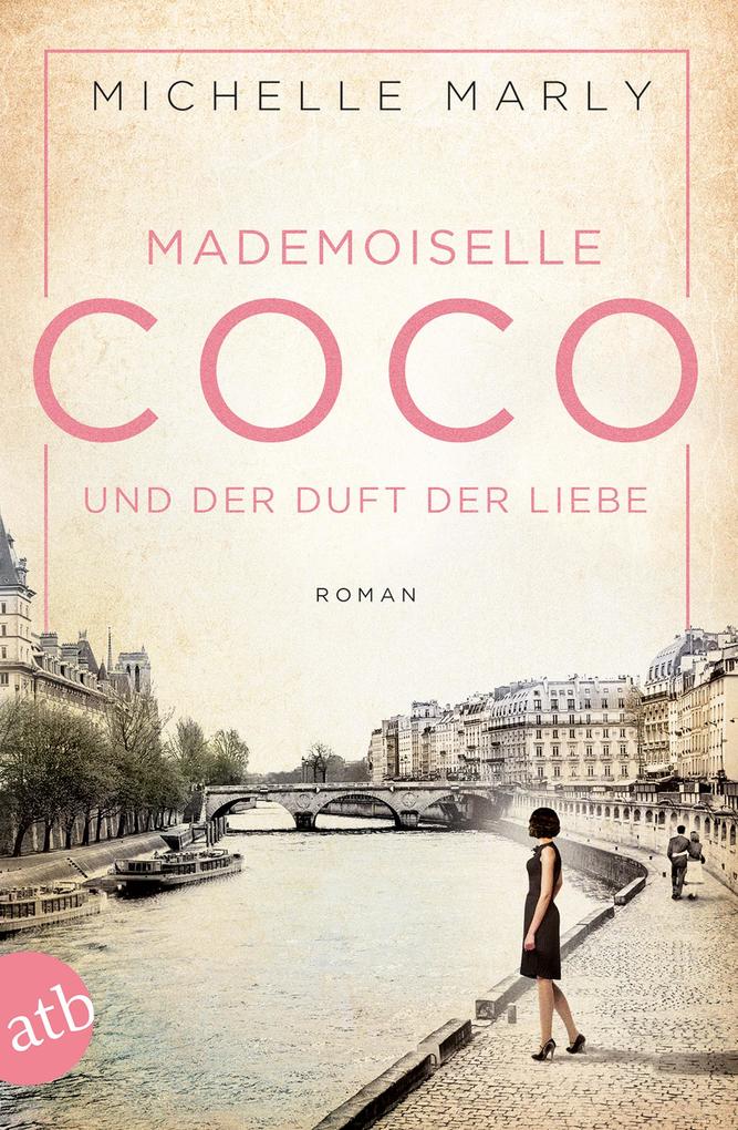 Mademoiselle Coco Und Der Duft Der Liebe Taschenbuch Michelle Marly