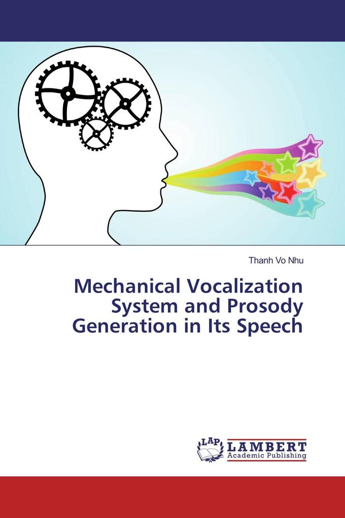 Mechanical Vocalization System and Prosody Generation in Its Speech