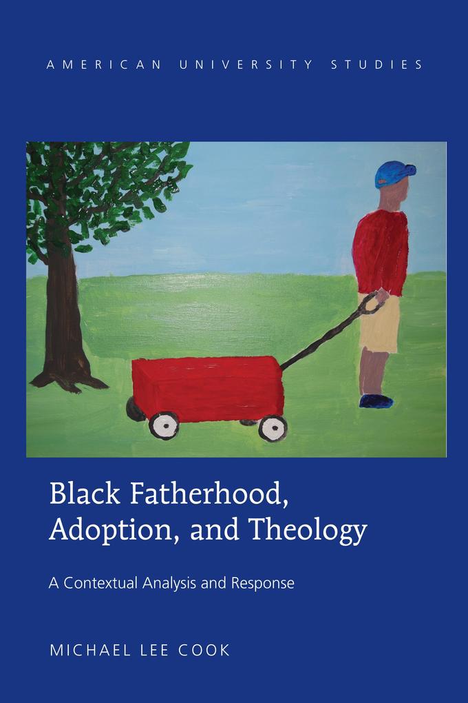 Black Fatherhood Adoption and Theology