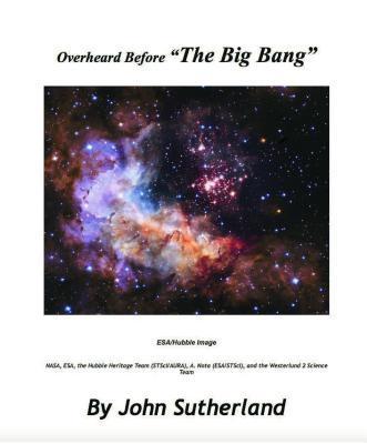 Overheard Before The Big Bang