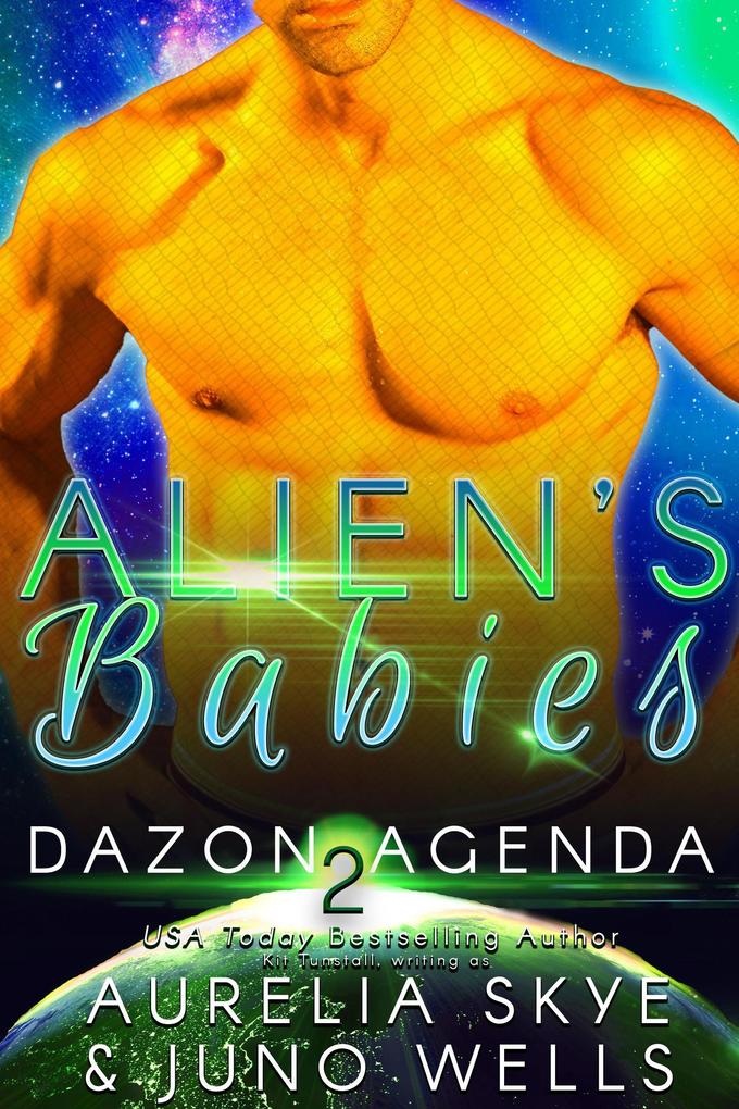 Alien‘s Babies (Dazon Agenda #2)