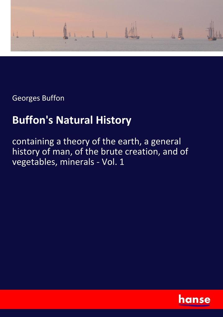 Buffon's Natural History - Georges Buffon