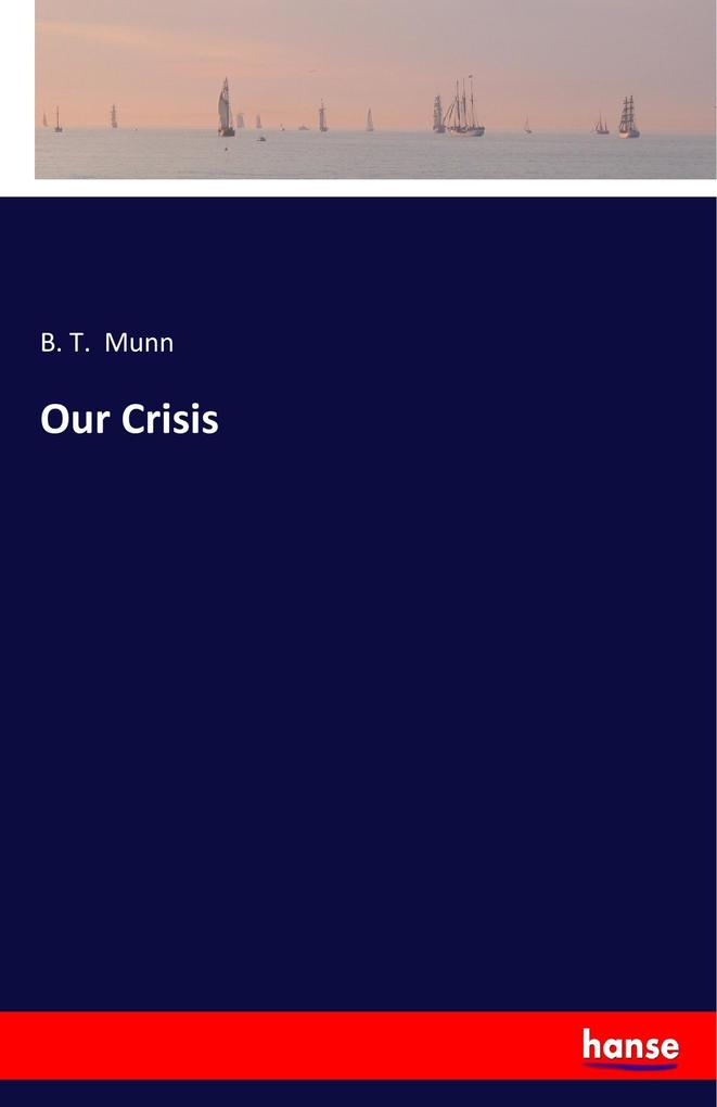 Image of Our Crisis
