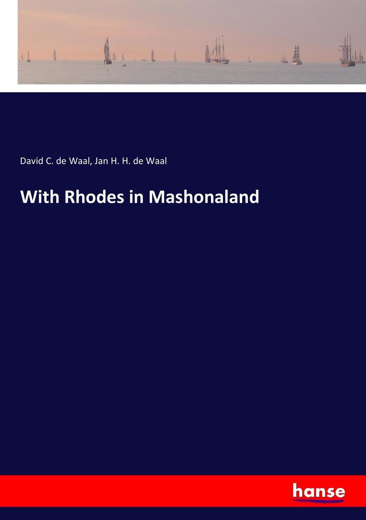 With Rhodes in Mashonaland