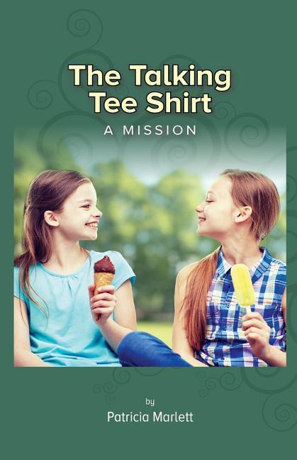The Talking Tee Shirt: A Mission
