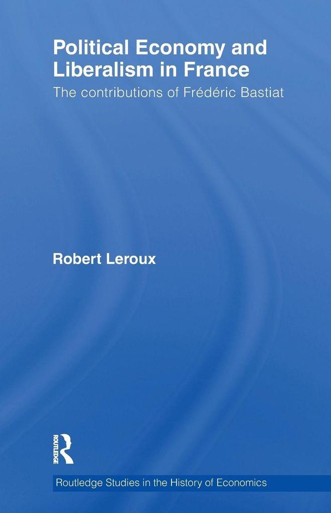 Political Economy and Liberalism in France