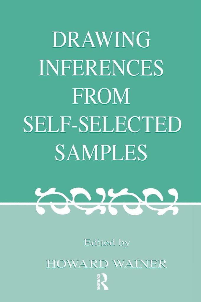 Drawing Inferences From Self-selected Samples