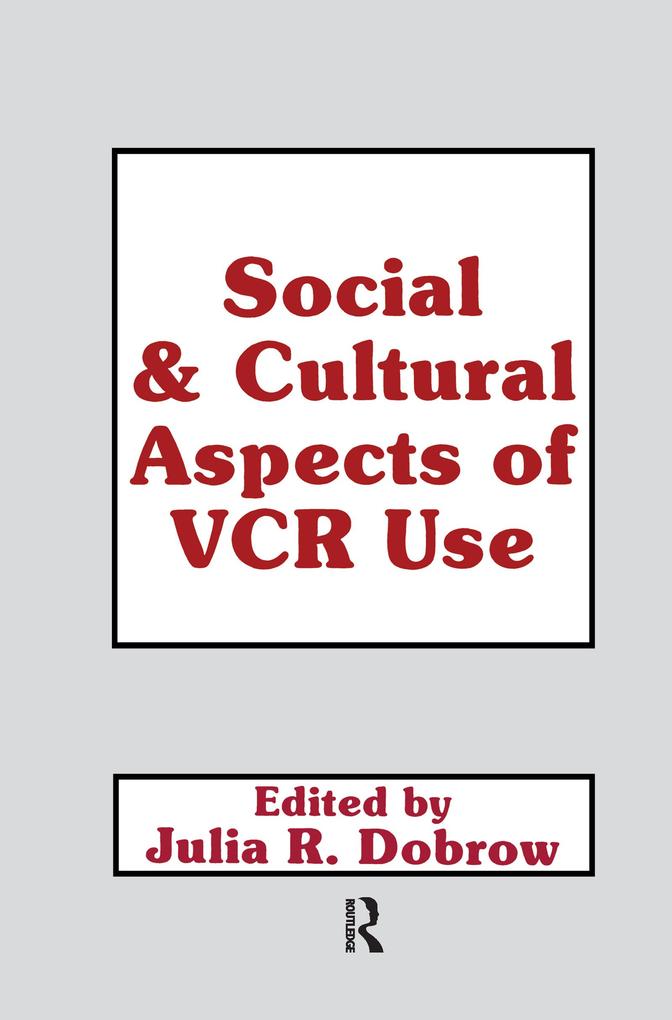 Social and Cultural Aspects of VCR Use