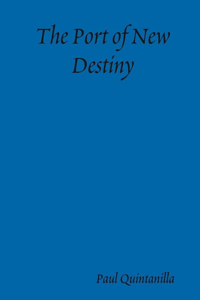 The Port of New Destiny