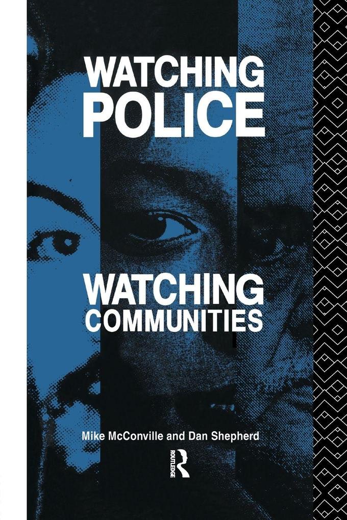 Watching Police Watching Communities