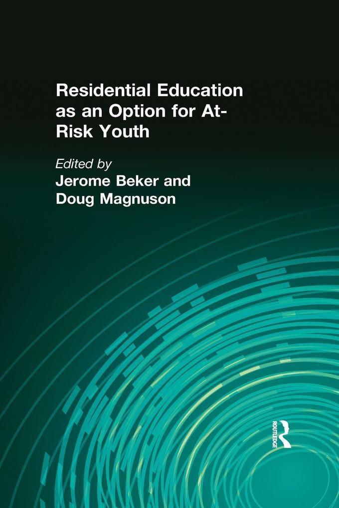 Residential Education as an Option for At-Risk Youth