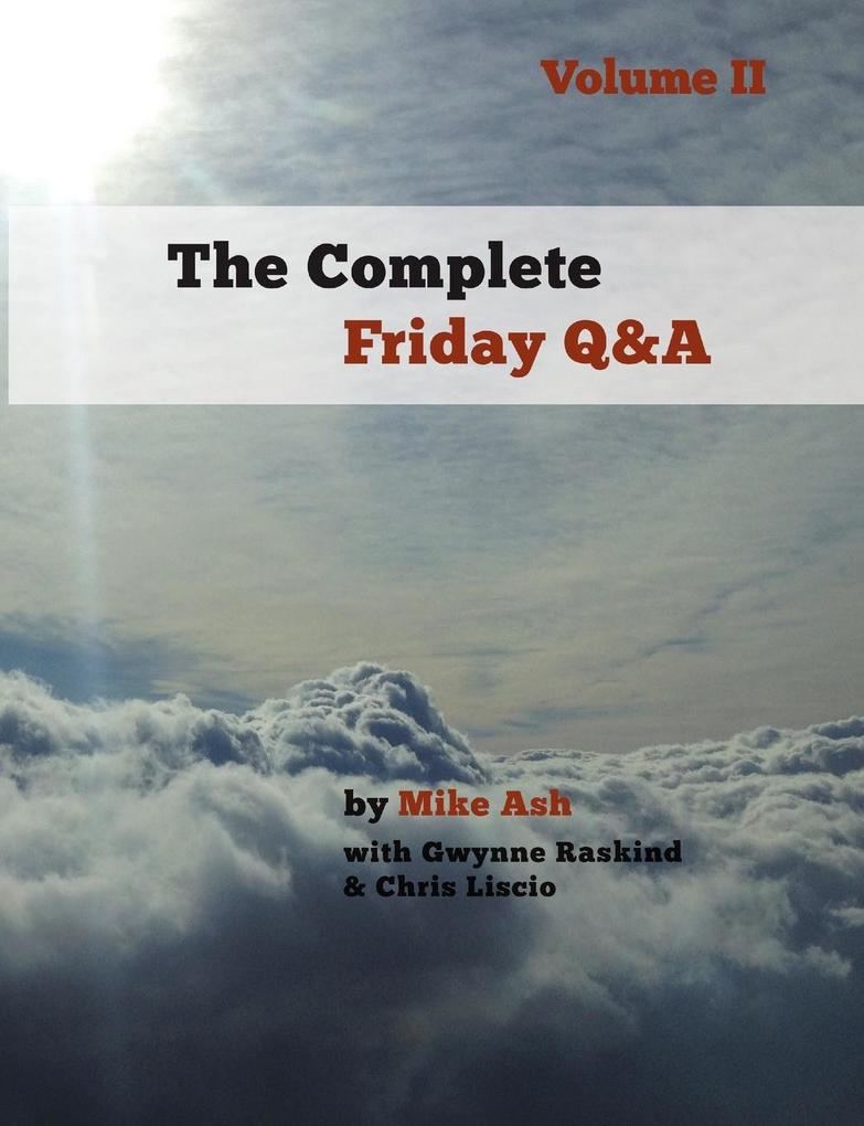 The Complete Friday Q&A