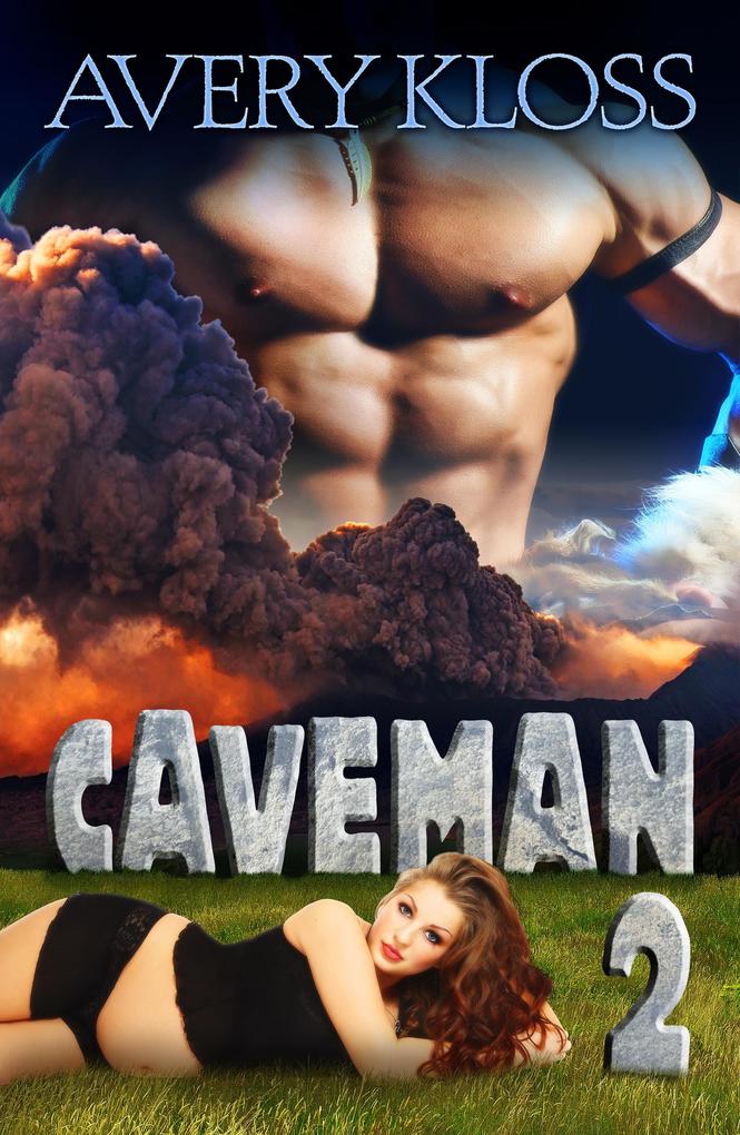 Caveman 2 (A Time Travel Romance #2)