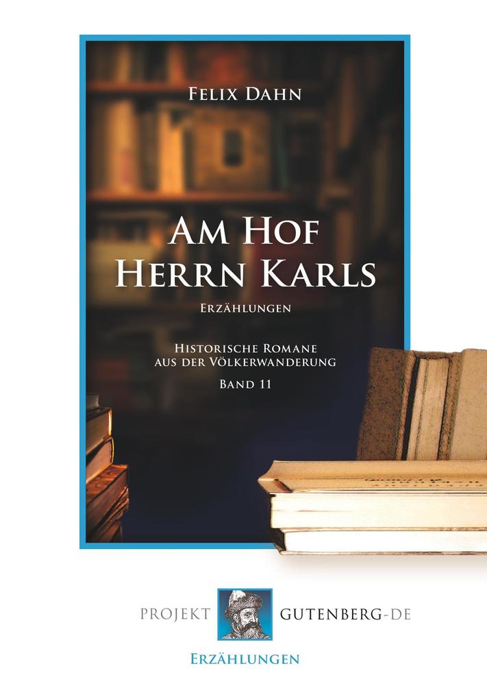 Am Hof Herrn Karls
