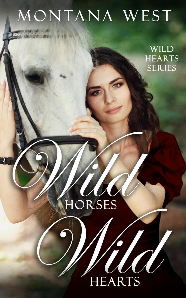 Wild Horses Wild Hearts
