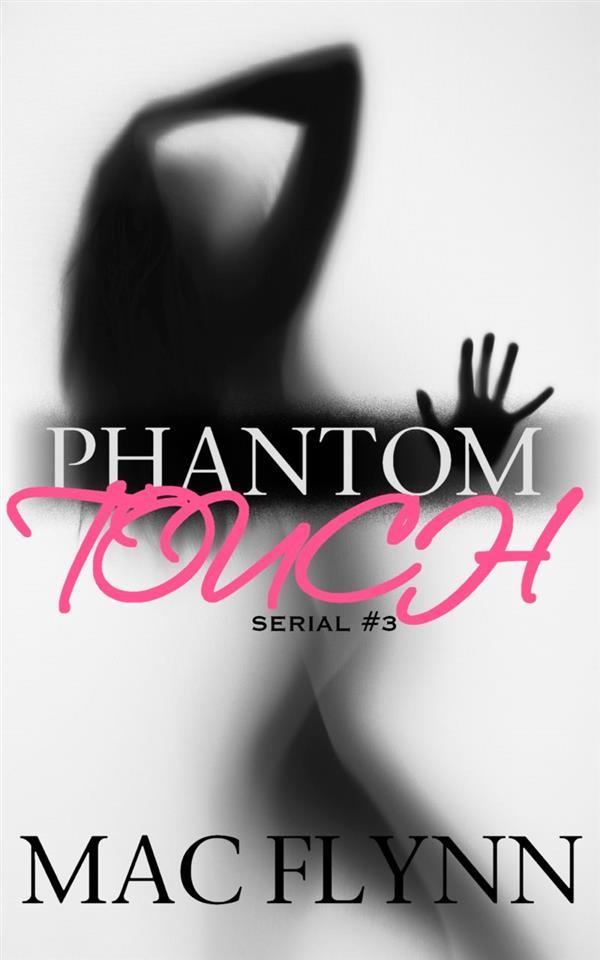 Phantom Touch #3: Ghost Paranormal Romance