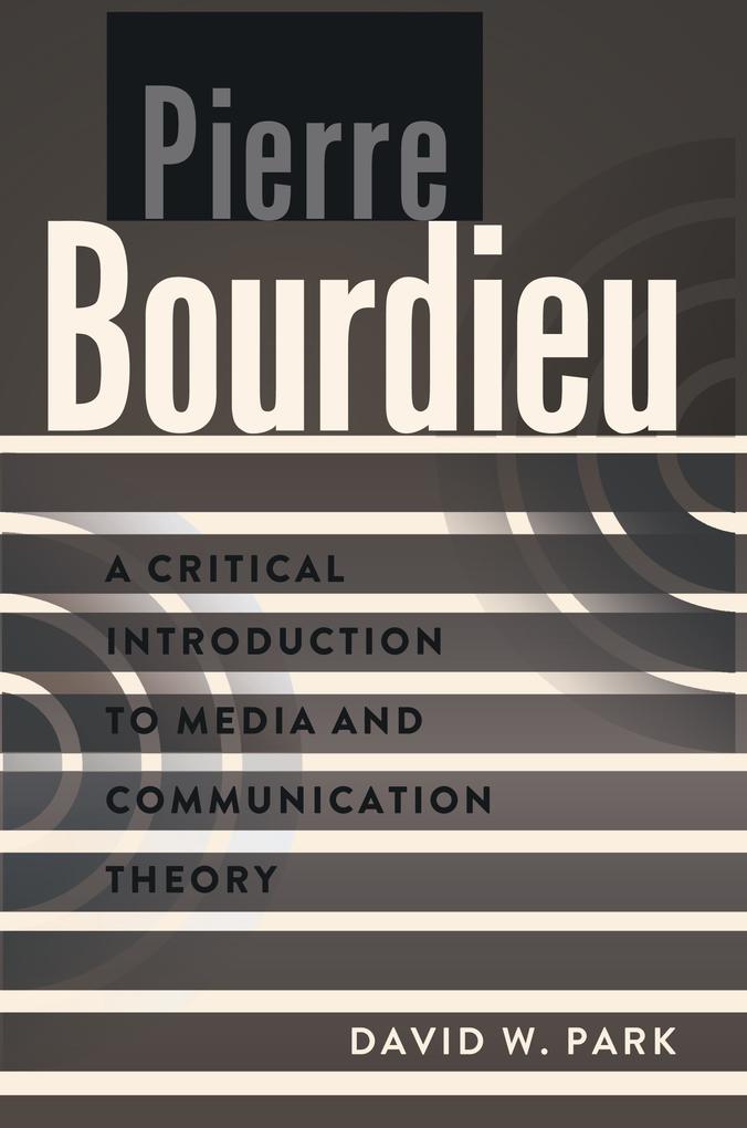 Pierre Bourdieu - David W. Park