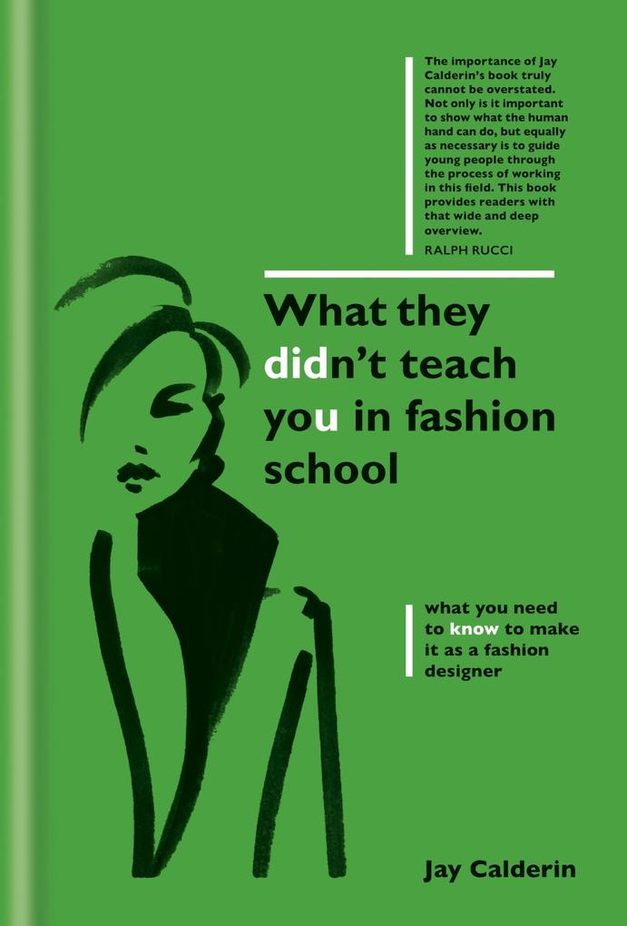 What They Didn‘t Teach You in Fashion School