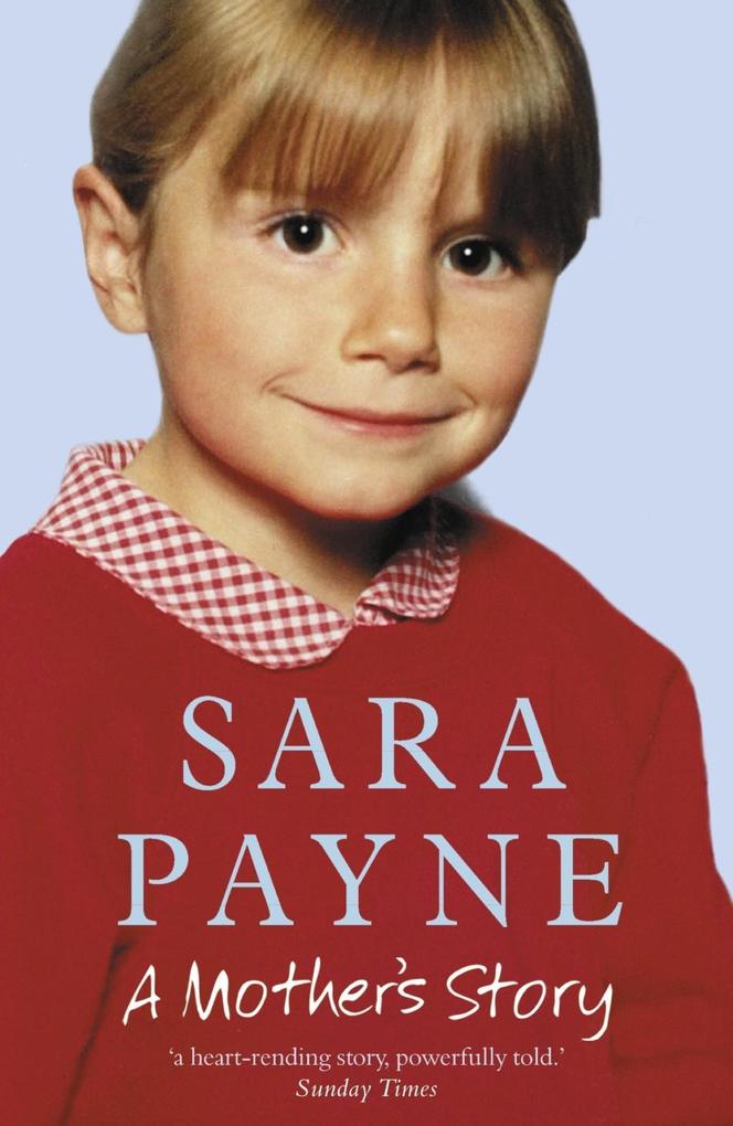 Sara Payne: A Mother‘s Story