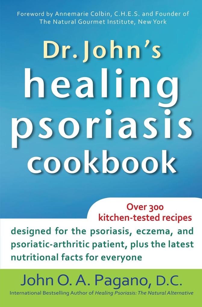 Dr. John‘s Healing Psoriasis Cookbook