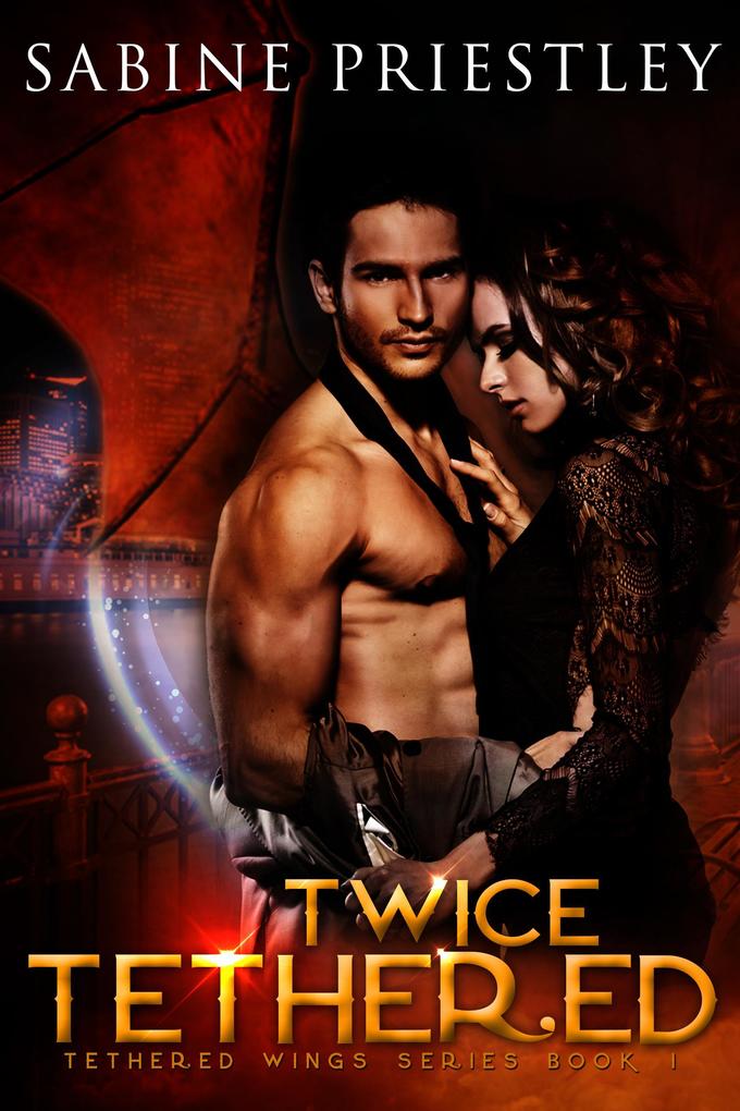 Twice Tethered (Tethered Wings #1)