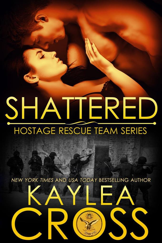 Shattered (Hostage Rescue Team Series #11)