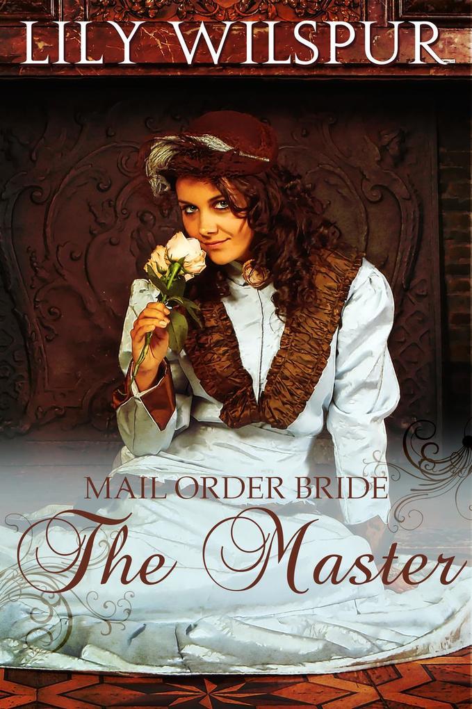 Mail Order Bride - The Master (Montana Mail Order Brides #2)