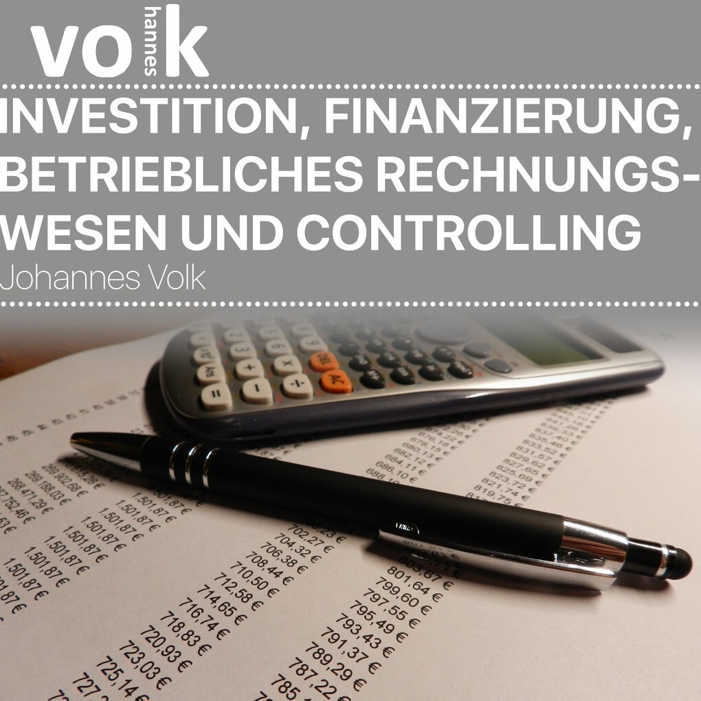 Investition Finanzierung betriebliches Rechnungswesen und Controlling