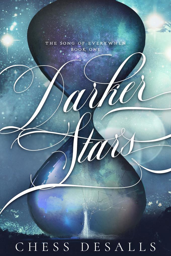 Darker Stars (The Song of Everywhen #1)