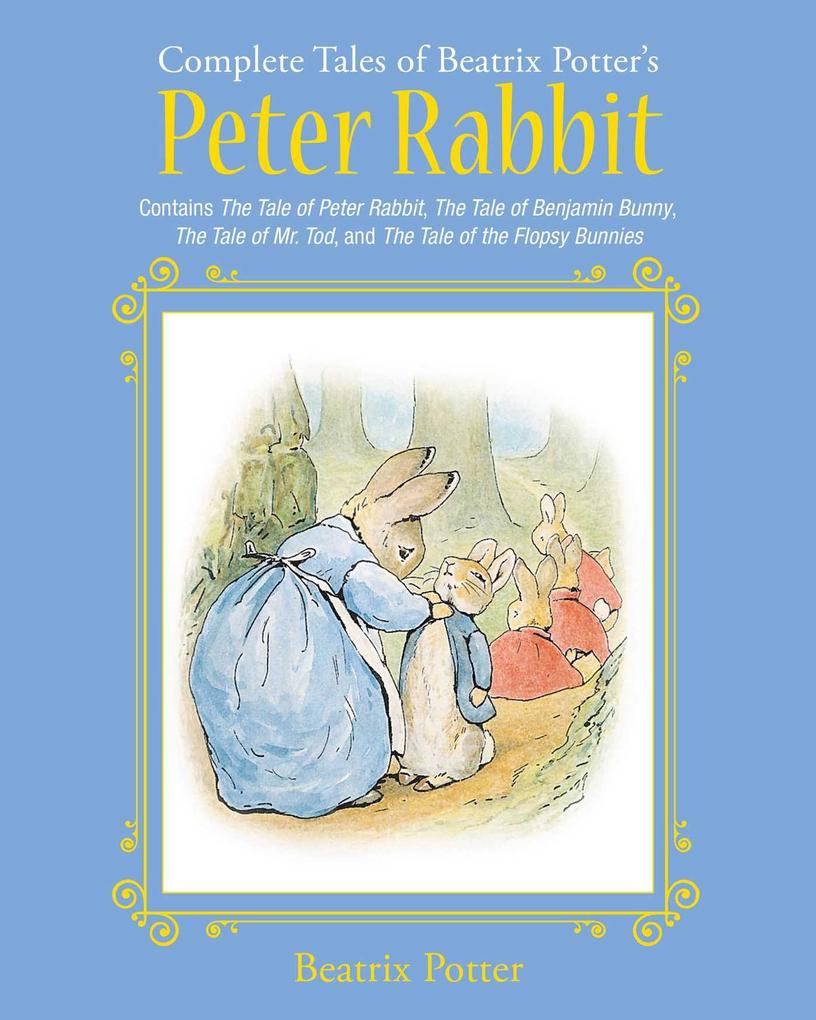 The Complete Tales of Beatrix Potter‘s Peter Rabbit